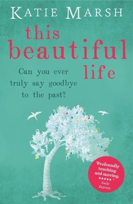 Book cover for This Beautiful Life: the emotional and uplifting novel from the #1 bestseller