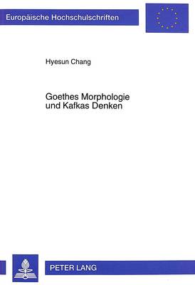 Cover of Goethes Morphologie Und Kafkas Denken