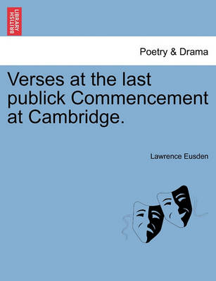 Book cover for Verses at the Last Publick Commencement at Cambridge.