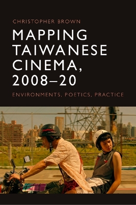 Book cover for Mapping Taiwanese Cinema, 2008-20