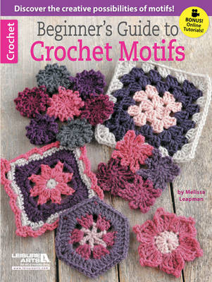 Book cover for Beginner's Guide to Crochet Motifs