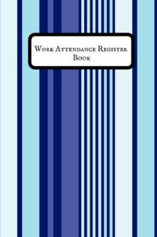 Cover of Work Attendance register Book