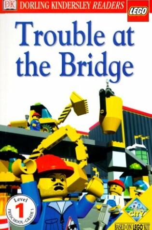 Cover of Trouble at the Bridge