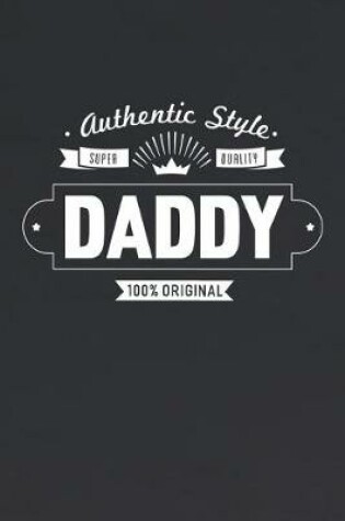 Cover of Authentic Style Super Quality Daddy 100% Original