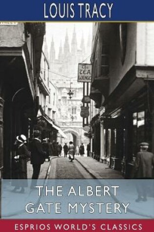 Cover of The Albert Gate Mystery (Esprios Classics)