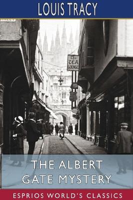 Book cover for The Albert Gate Mystery (Esprios Classics)