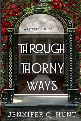 Book cover for Through Thorny Ways