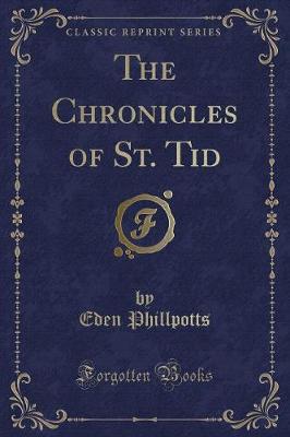 Book cover for The Chronicles of St. Tid (Classic Reprint)