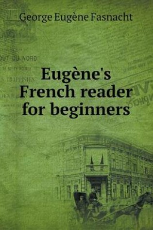 Cover of Eugene's French reader for beginners