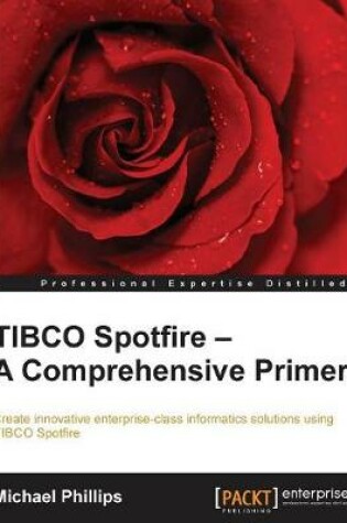 Cover of TIBCO Spotfire – A Comprehensive Primer