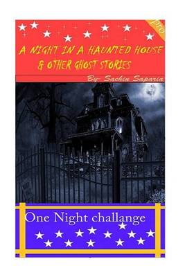 Book cover for A Night in a Haunted House and other Ghost stories