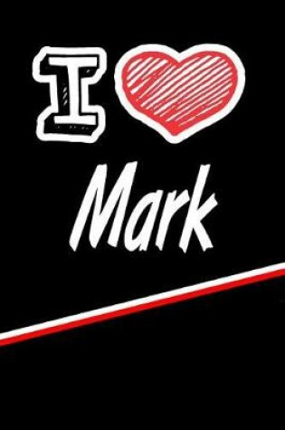 Cover of I Love Mark