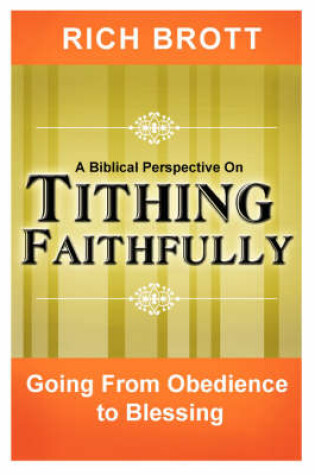 Cover of A Biblical Perspective on Tithing Faithfully
