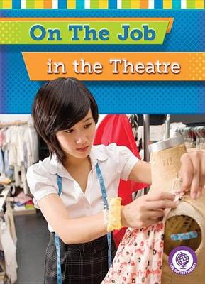 Cover of On the Job in the Theatre