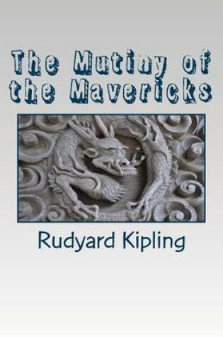 Cover of The Mutiny of the Mavericks