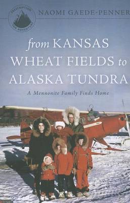 Book cover for From Kansas Wheat Fields to Alaska Tundra