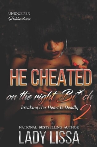 Cover of He Cheated on The Right Bi*ch 2