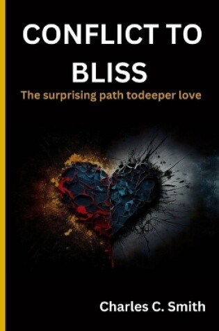 Cover of Conflict to Bliss