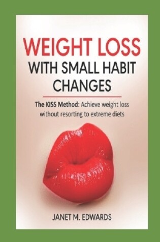 Cover of Weight Loss with Small Habit Changes