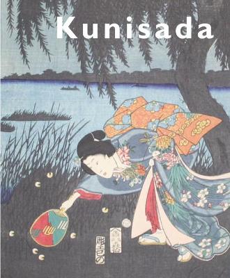 Book cover for Kunisada: Imaging Drama and Beauty