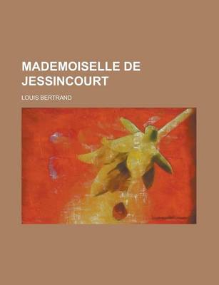 Book cover for Mademoiselle de Jessincourt