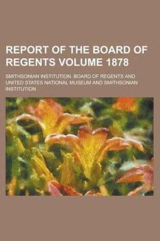 Cover of Report of the Board of Regents Volume 1878