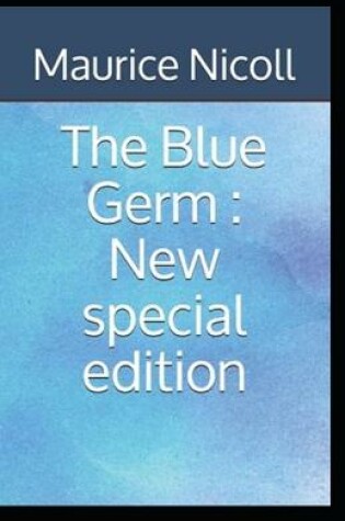 Cover of The Blue Germ Annotated