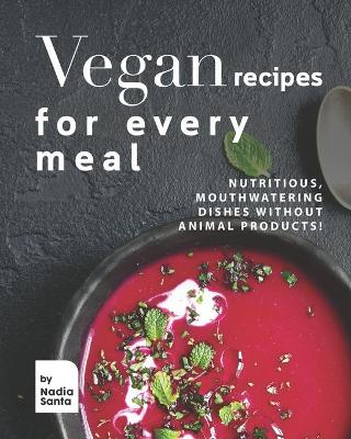 Book cover for Vegan Recipes for Every Meal