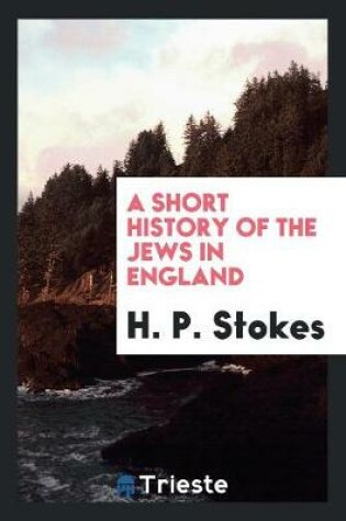 Cover of A Short History of the Jews in England