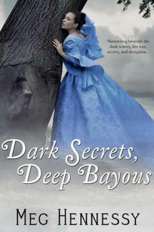 Cover of Dark Secrets, Deep Bayous