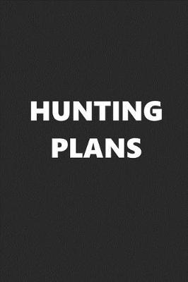 Book cover for 2020 Daily Planner Sports Theme Hunting Plans Black White 388 Pages