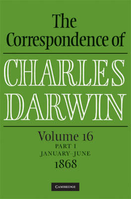 Book cover for The Correspondence of Charles Darwin Parts 1 and 2 Hardback: Volume 16, 1868: Parts 1 and 2