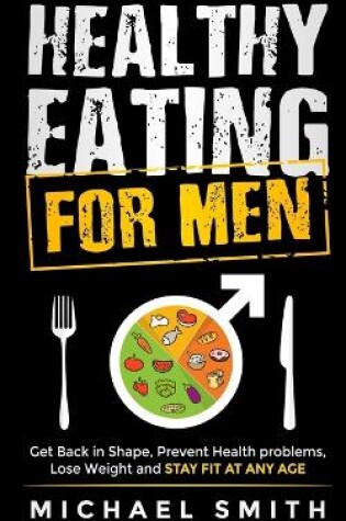 Cover of Healthy Eating for Men