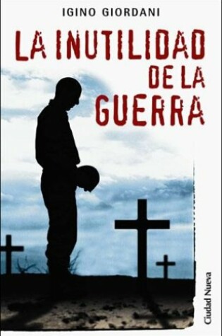 Cover of La Inutilidad de La Guerra