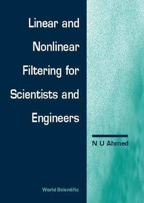 Book cover for Linear And Nonlinear Filtering For Scientists And Engineers