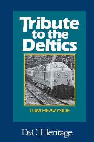 Cover of Tribute to the Deltics