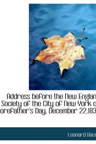 Cover of Address Before the New England Society of the City of New York on Forefather's Day, December 22,1838