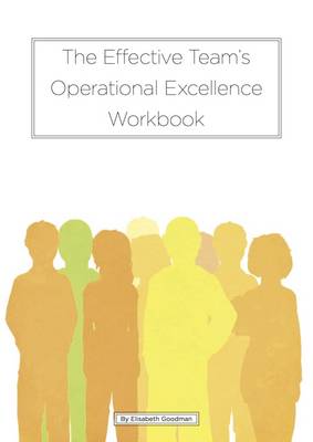 Book cover for The Effective Team's Operational Excellence Workbook