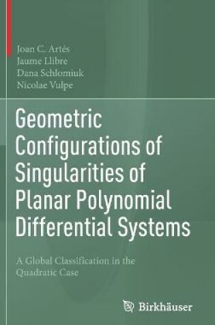 Cover of Geometric Configurations of Singularities of Planar Polynomial Differential Systems