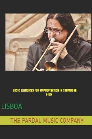 Cover of Basic Exercices for Improvisation in Trombone N-55