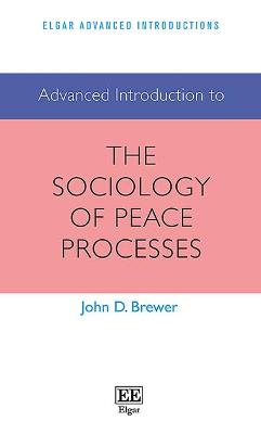 Book cover for Advanced Introduction to the Sociology of Peace Processes