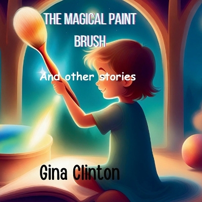 Book cover for The magical paint brush and other stories