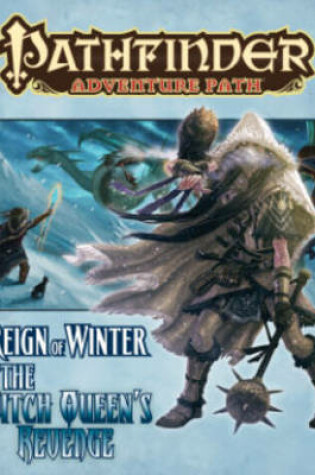 Cover of Pathfinder Adventure Path: Reign of Winter Part 6 - The Witch Queen’s Revenge