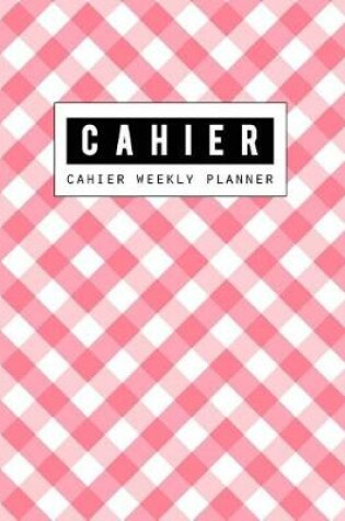 Cover of Cahier Weekly Notebook