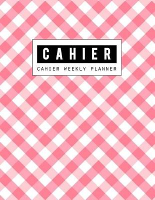 Book cover for Cahier Weekly Notebook