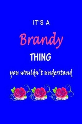 Cover of It's A Brandy Thing You Wouldn't Understand