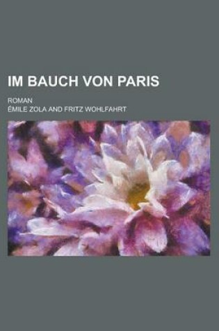 Cover of Im Bauch Von Paris; Roman