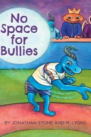 Cover of No Space for Bullies