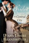 Book cover for A Bride's Choice in Central City