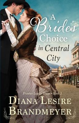 Book cover for A Bride's Choice in Central City
